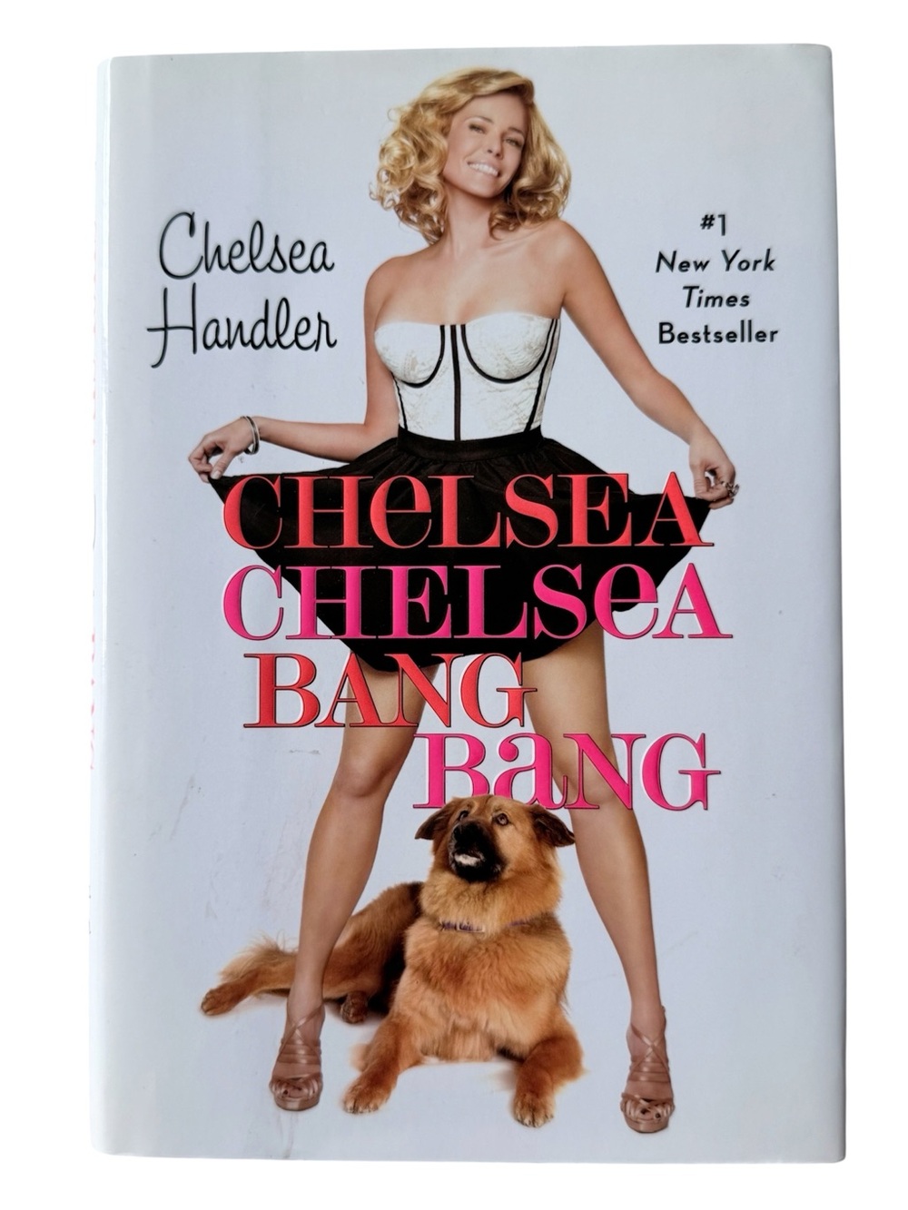 Chelsea Chelsea Bang Bang by Chelsea Handler - Hard Cover